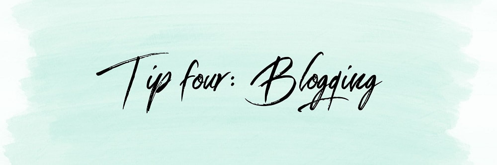 written words, tip four: blogging
